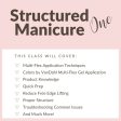 2 24 25  Structured Manicure ONE  Certification Class Online