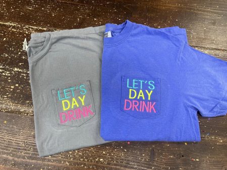 LET S DAY DRINK Pocket tee Fashion